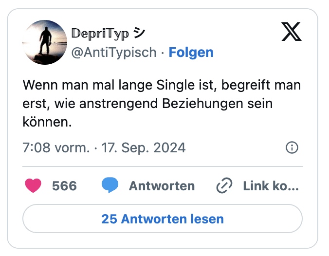 Wenn man mal lange Single ist, begreift man erst, wie anstrengend Beziehungen sein können.
